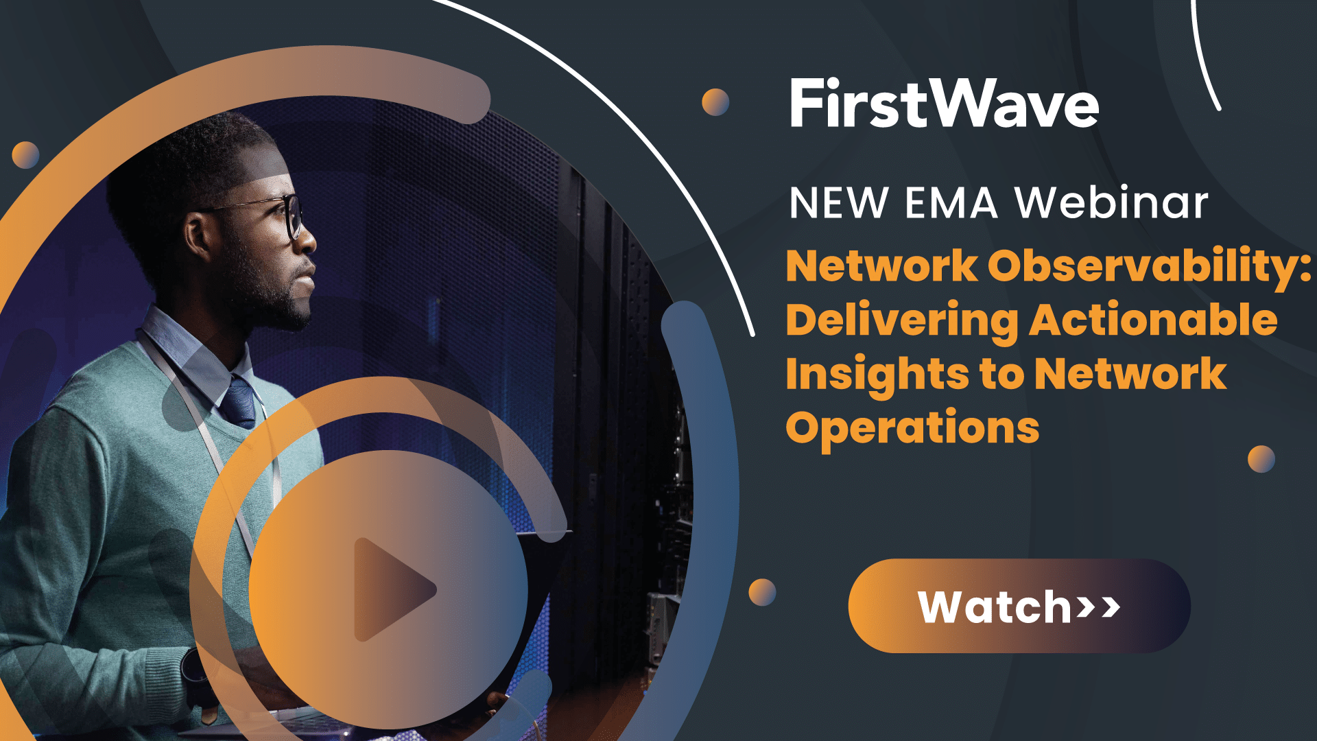 [Webinar] Network Observability: Delivering Actionable Insights to Network Operations