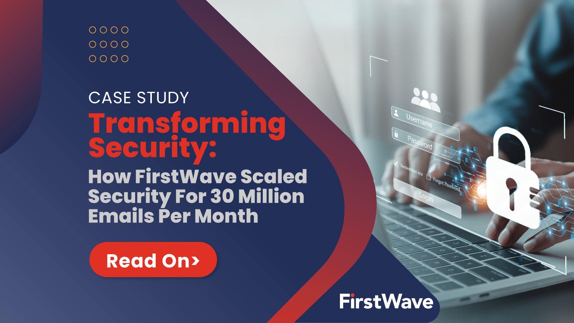 Cost-Effective, Scalable Security For 30 Million