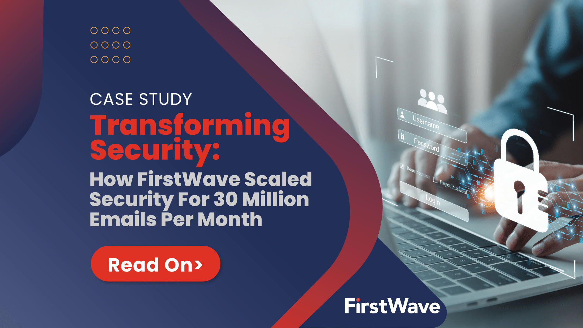 [Case Study] Cost-Effective, Scalable Security For 30 Million
